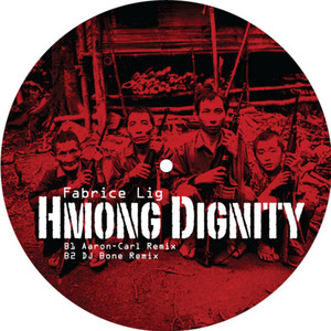 Fabrice Lig《Hmong Dignity(Remix)》[MP3_LRC]