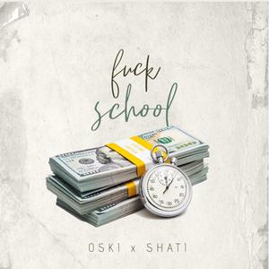 0SKI&Mlody Shati - fu4k school