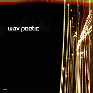 Wax Poetic《Driftin'》[MP3_LRC]