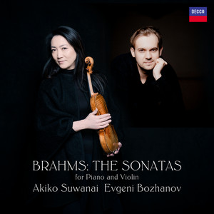 Akiko Suwanai&エフゲニー・ボザノフ《Brahms: ヴァイオリン・ソナタ 第3番 ニ短調 作品108: 第4楽章: Presto agitato》[MP3_LRC]