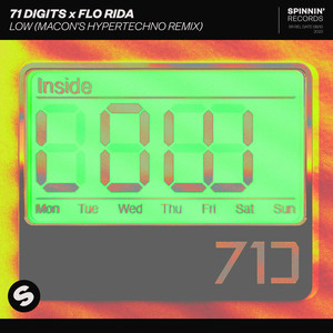 71 Digits&Flo Rida《Low(Macon's HYPERTECHNO Remix)》[MP3_LRC]