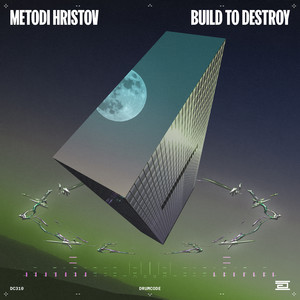 Metodi Hristov《Build To Destroy》[MP3_LRC]