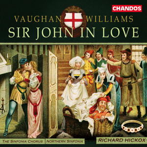 Richard Hickox&Northern Sinfonia&anne-marie owens&susan gritton&Northern Sinfonia Chorus&Alan Fearon&Ralph Vaughan Williams&William Shakespeare《But till 'tis one o'clock (Mrs Quickly, Anne Page, Fairies)》[MP3_LRC]