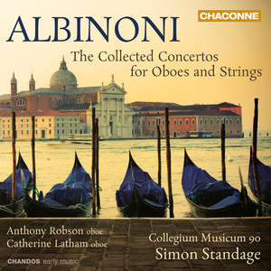 Simon Standage&Collegium Musicum 90&Anthony Robson&Tomaso Albinoni《III. Allegro》[MP3_LRC]