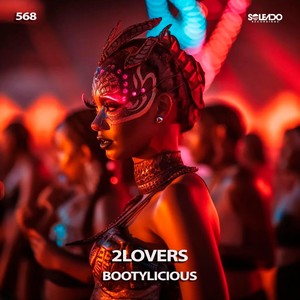 2LOVERS《Bootylicious(Original Mix)》[MP3_LRC]