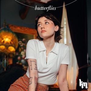 Kailee Morgue - Butterflies