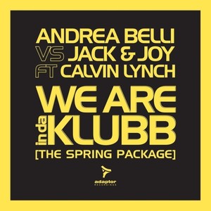 Andrea Belli&Jack & Joy&Calvin Lynch《We Are Indaklubb(Extended Mix)》[MP3_LRC]