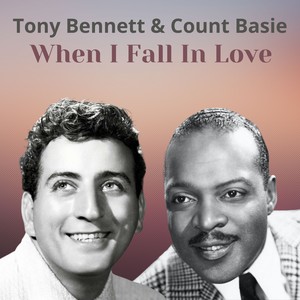 Tony Bennett&Count Basie《I've Grown Accustomed To Her Face》[MP3_LRC]