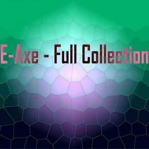 E-Axe - Oxidize
