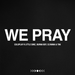 Coldplay&Burna Boy&Elyanna&Little Simz&TINI《WE PRAY》[MP3_LRC]