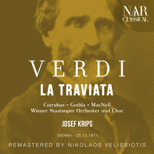 Wiener Staatsoper Orchester&Josef Krips&Ileana Cotrubas&Emmy Loose&Mario Guggia&Cornell Macneil《"Alfredo? - Per Parigi or or partiva" (Violetta, Annina, Giuseppe, Germont)》[MP3_LRC]