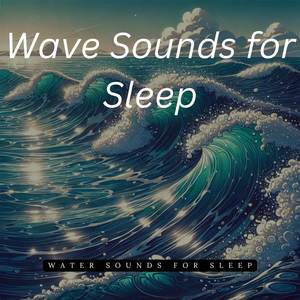 Water Sounds for Sleep - Gentle Sea Waves