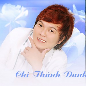 Chí Thành Danh - Đóa Quỳnh Lan 2