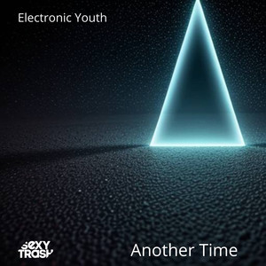 Electronic Youth《Another Time(Extended Mix)》[MP3_LRC]