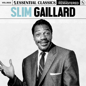 Slim Gaillard&Slim & Slam - Flat Foot Floogie