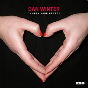Dan Winter&Tune Up! - Carry your heart