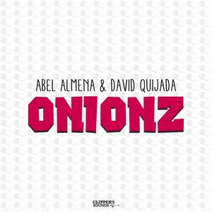 Abel Almena&David Quijada - Onionz