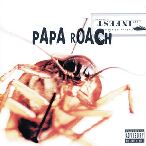 Papa Roach《Infest》[MP3_LRC]