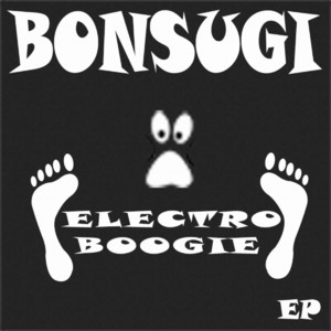 Bonsugi《Electro Boogie(Poison Mix)》[MP3_LRC]