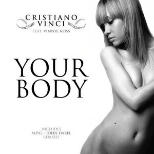 Cristiano Vinci&Vinnie Koss - Your Body
