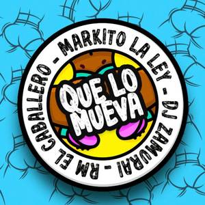 El Rm&Dj Zamurai&MARKITO LA LEY - Que Lo Mueva