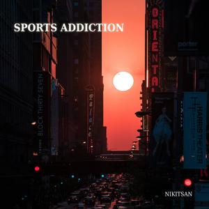 Nikitsan - Sports Addiction