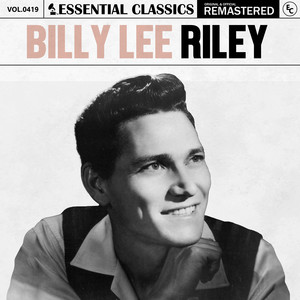 Billy Lee Riley&Essential Classics《When a Man Gets the Blues》[MP3_LRC]