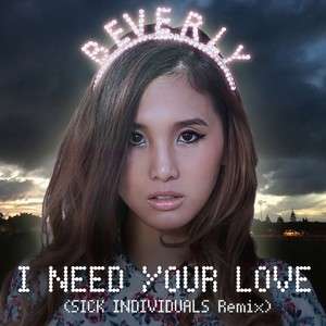 Beverly - I need your love