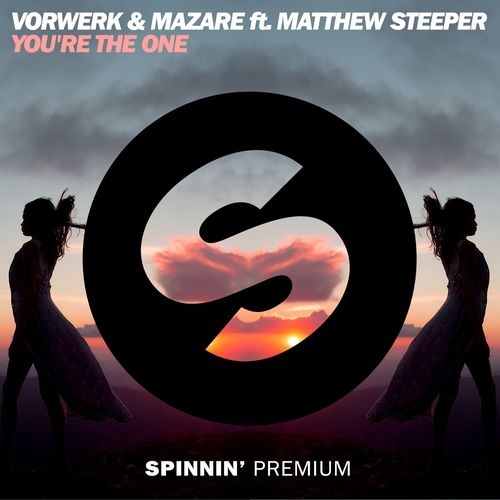 You’re The One(feat. Matthew Steeper) - Vorwerk&Mazare&Matthew Steeper