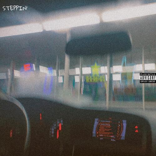 Steppin' (Explicit)
