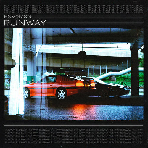 RUNWAY(Explicit) - HXVRMXN