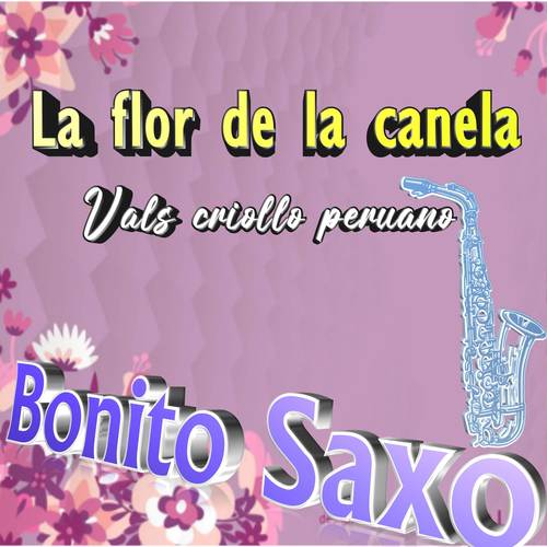 La Flor De La Canela/Vals Criollo Peruano