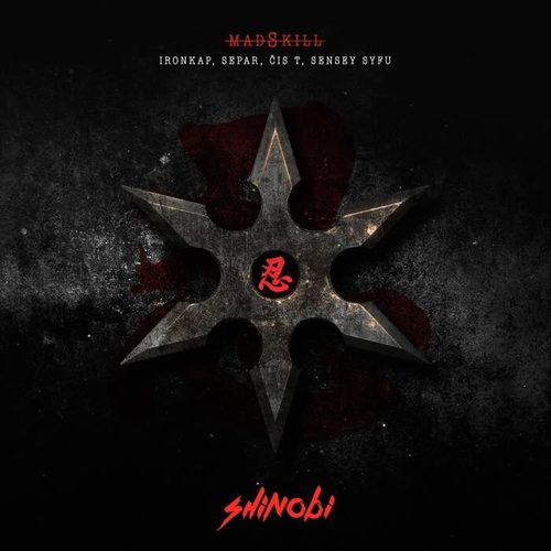 Shinobi (feat. Ironkap, Separ, Čis T & Sensey Syfu) [Explicit]