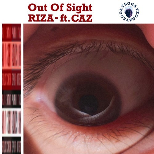 Out Of Sight (feat. CAZ) [Explicit]
