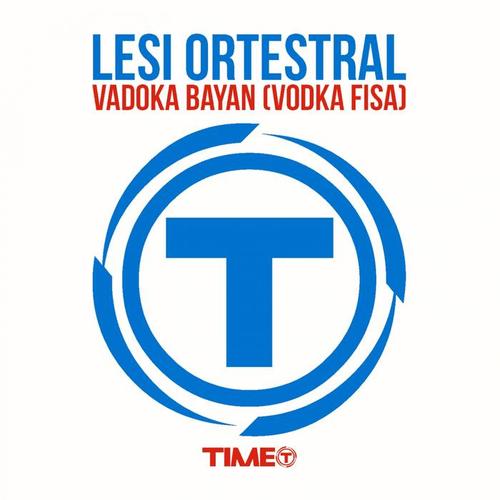 Vadoka Bayan(Vodka Fisa)(Radio Edit) - lesi ortestral