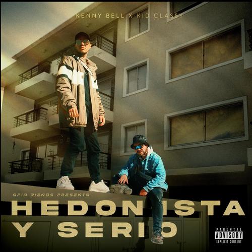 Hedonista y Serio (Explicit)