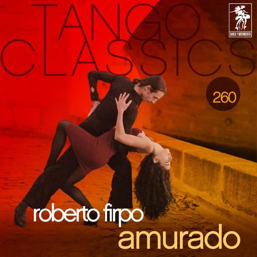 Tango Classics 260: Amurado