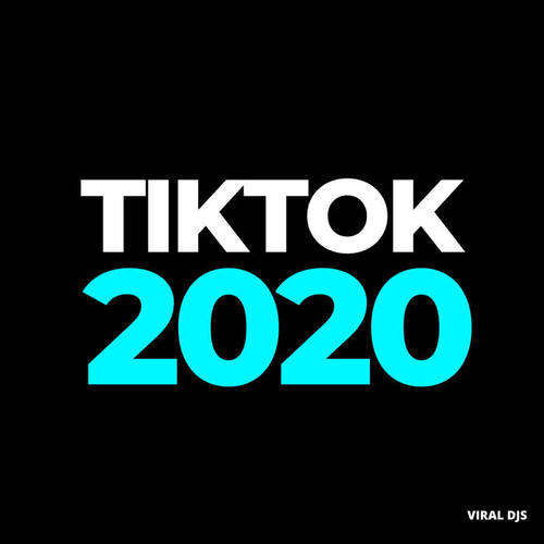 Tik Tok Music 2020 (Explicit)