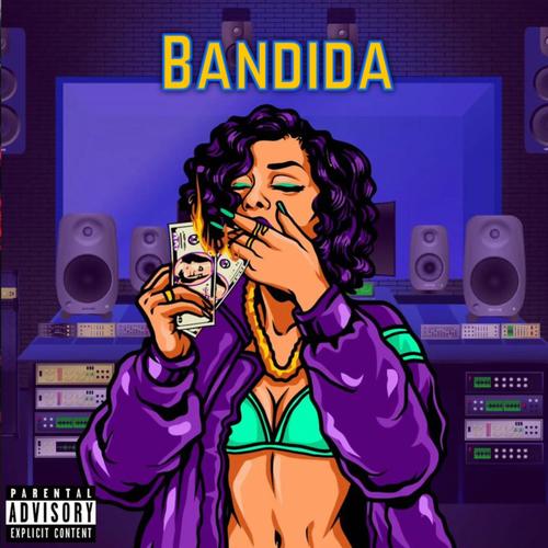 BANDIDA (Explicit)