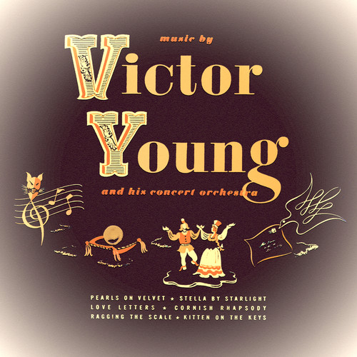 Victor Young and His Concert Orchestra