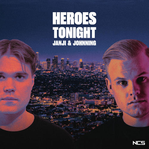 Heroes Tonight - Janji&Johnning