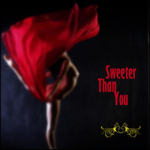 Sweeter Than You