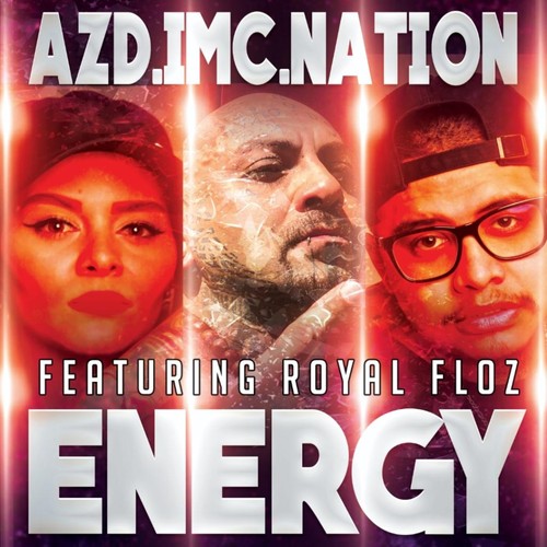 Energy (feat. Royal Floz) [Explicit]