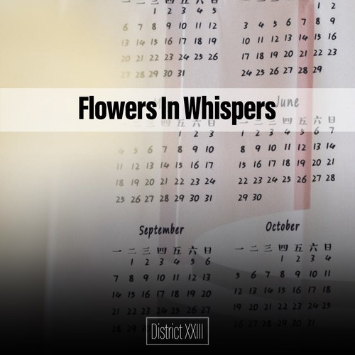 Flowers In Whispers District XXIII