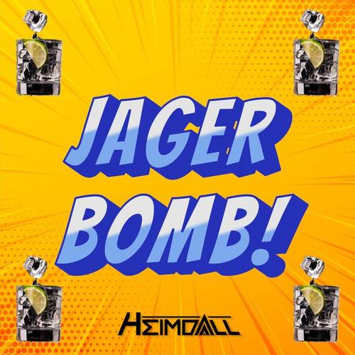 Jager Bomb!