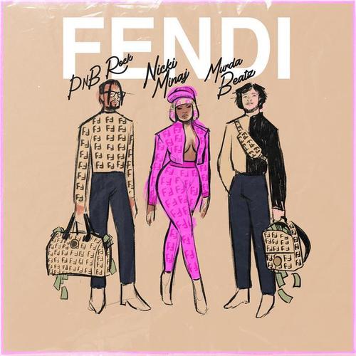 Fendi (feat. Nicki Minaj & Murda Beatz) - PnB Rock&Nicki Minaj&Murda Beatz