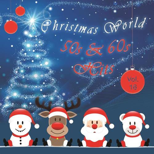 Christmas World 50s & 60s Hits Vol. 16