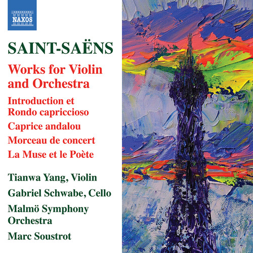 SAINT-SAËNS, C.: Violin and Orchestra Works (Tianwa Yang, Schwabe, Malmö Symphony, Soustrot)
