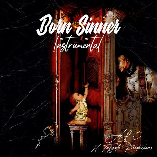 Born Sinner (feat. Tazzah Productions)