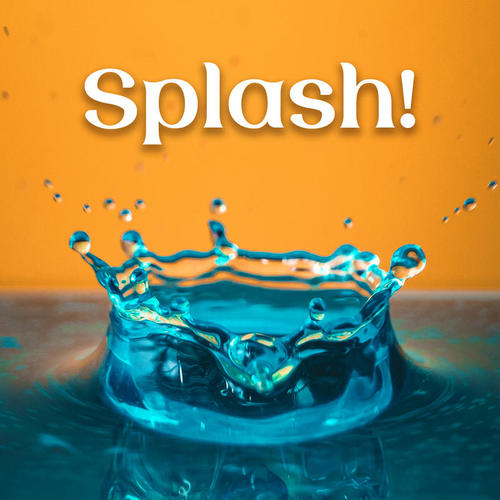 Splash! (Explicit)